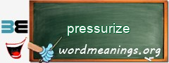 WordMeaning blackboard for pressurize